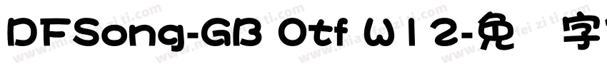 DFSong-GB Otf W12字体转换